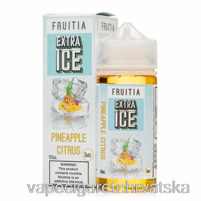 Vape Hrvatska Ananas Citrus - Extra Ice - Fruitia - 100ml 0mg